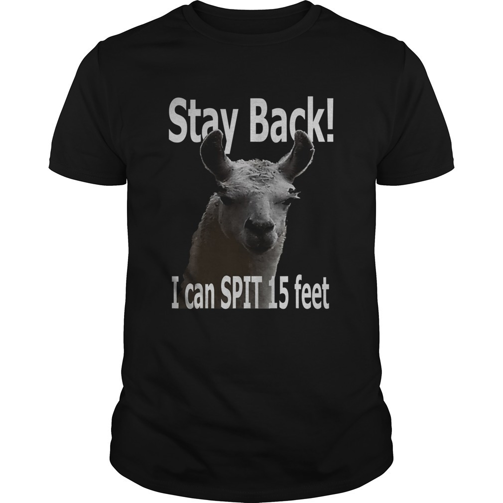 Stay Back 15 Feet Funny Cute Llama Shirt